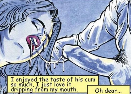 In this cartoon panel a woman has sperm on her mouth from a penis and she says she loves the taste.